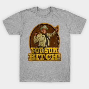 You Sumbitch // Vintage Design T-Shirt